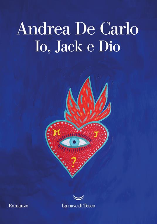 Copertina del libro "Io Jack e Dio" di Andrea de Carlo